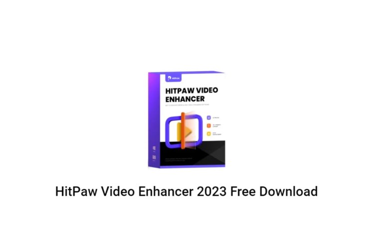 HitPaw Video Enhancer 2023 Free Download