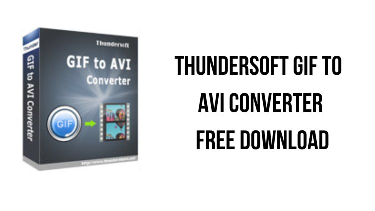 ThunderSoft GIF Converter 2023 Free Download